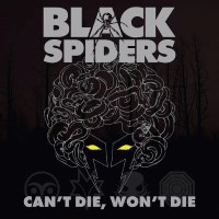 [Black Spiders Can't Die, Won't Die Album Cover]