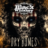 Black Whiskey Dry Bones Album Cover