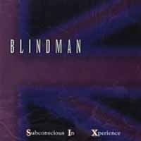 Blindman Subconscious in Xperience  Album Cover