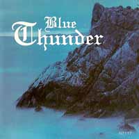 [Blue Thunder Blue Thunder Album Cover]