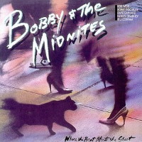 [Bobby and The Midnites Where the Beat Meets the Street Album Cover]