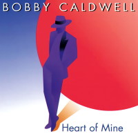 [Bobby Caldwell Heart of Mine Album Cover]