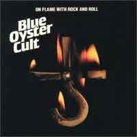 [Blue Oyster Cult On Flame with Rock and Roll Album Cover]