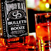 Bombay Black Bullets And Booze Album Cover