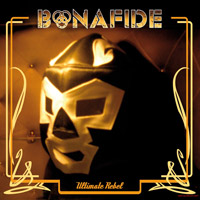 Bonafide Ultimate Rebel Album Cover