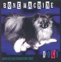 Bone Machine Dogs Album Cover