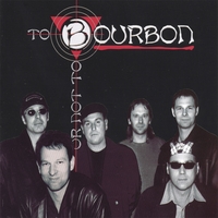 [Bourbon 2 B or Not 2 B Album Cover]
