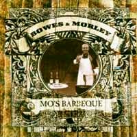 Bowes and Morley Mo's Barbeque Album Cover