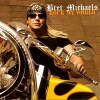 [Bret Michaels Rock My World Album Cover]