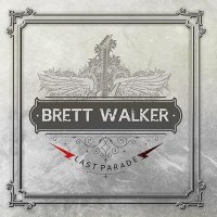 Brett Walker Last Parade Album Cover