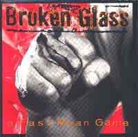 [Broken Glass A Fast Mean Game Album Cover]