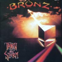 Bronz Taken By Storm Album Cover