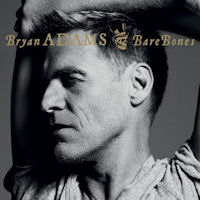 [Bryan Adams Bare Bones Album Cover]