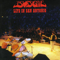 [Budgie Life In San Antonio Album Cover]