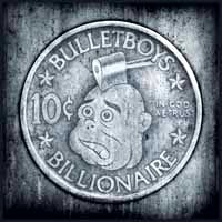 Bulletboys 10c Billionaire Album Cover