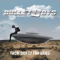 Bulletboys From Out of The Skies Album Cover
