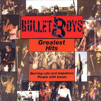 Bulletboys Greatest Hits (Burning Cats and Amputees) Album Cover