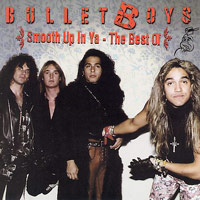 [Bulletboys Smooth Up In Ya - The Best Of Album Cover]