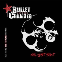 Bullet in the Chamber One Last Shot Album Cover