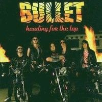 [Bullet Heading For The Top Album Cover]