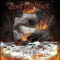 [Burnt Out Wreck This is Hell Album Cover]