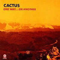 [Cactus One Way... or Another Album Cover]