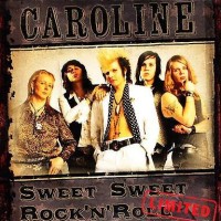 [Caroline Sweet Sweet Rock n Roll Album Cover]