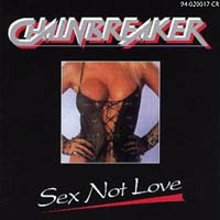 [Chainbreaker Sex Not Love Album Cover]