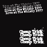 [Cheap Trick Live at the Whisky 1977 Album Cover]