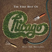 [Chicago The Very Best of Chicago (Only the Beginning) Album Cover]