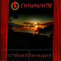[Chinawhite Challenges Album Cover]