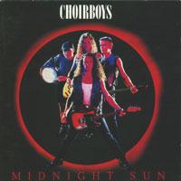 [Choirboys Midnight Sun Album Cover]