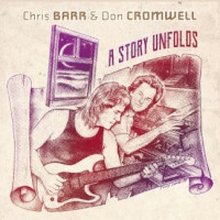 Chris Barr and Don Cromwell A Story Unfolds Album Cover