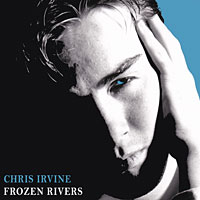 [Chris Irvine Frozen Rivers Album Cover]