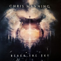 [Chris Manning Reach the Sky Album Cover]