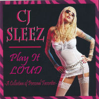 [C.J. Sleez Play It Loud Album Cover]