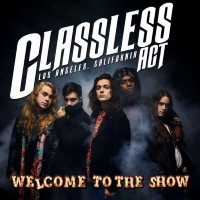 [Classless Act Welcome to the Show Album Cover]