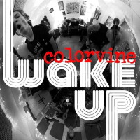 [Colorvine Wake Up Album Cover]