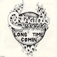 [Contagious Long Time Comin' Album Cover]