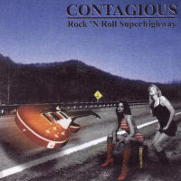 [Contagious Rock 'N Roll Superhighway Album Cover]