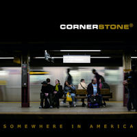 Cornerstone Somewhere In America Album Cover