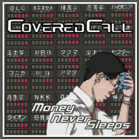 [Covered Call Money Never Sleeps Album Cover]