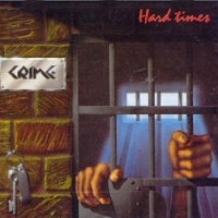 Crime Hard Times Album Cover