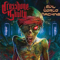 Crossbone Skully Evil World Machine Album Cover