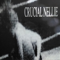 [Crucial Nellie Crucial Nellie Album Cover]