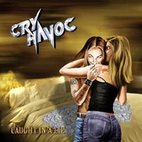 [Cry Havoc Caught in a Lie Album Cover]