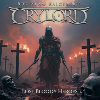 Boguslaw Balcerak's Crylord Lost Bloody Heroes Album Cover