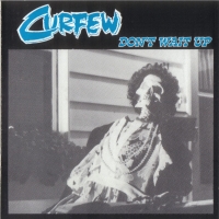 [Curfew Don't Wait Up Album Cover]