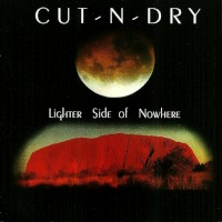 Cut-N-Dry Lighter Side of Nowhere Album Cover