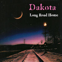 [Dakota Long Road Home Album Cover]